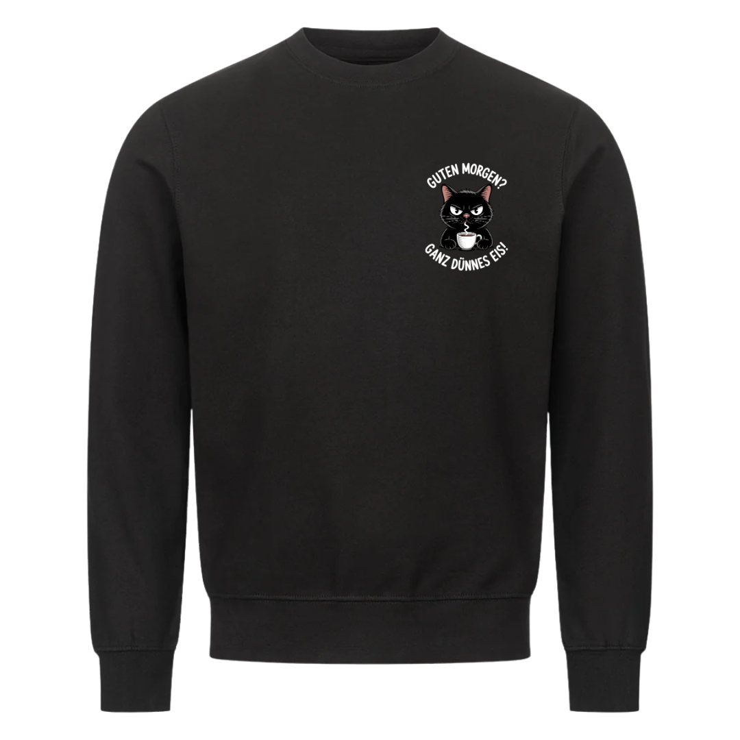 Lustiges Sweatshirt mit Spruch Guten Morgen, Vorderansicht