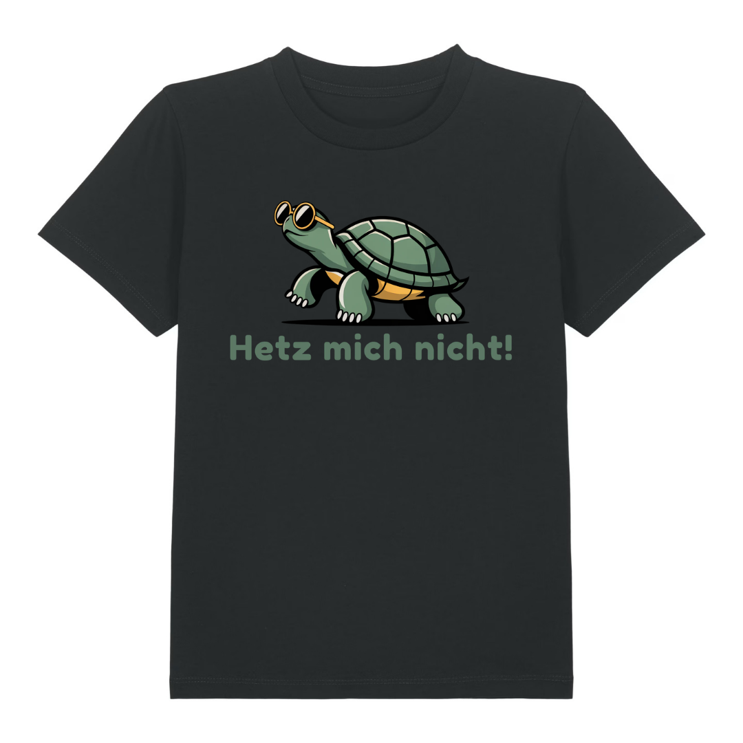 Hetz mich nicht Kinder T-Shirt Schwarz Vorderseite