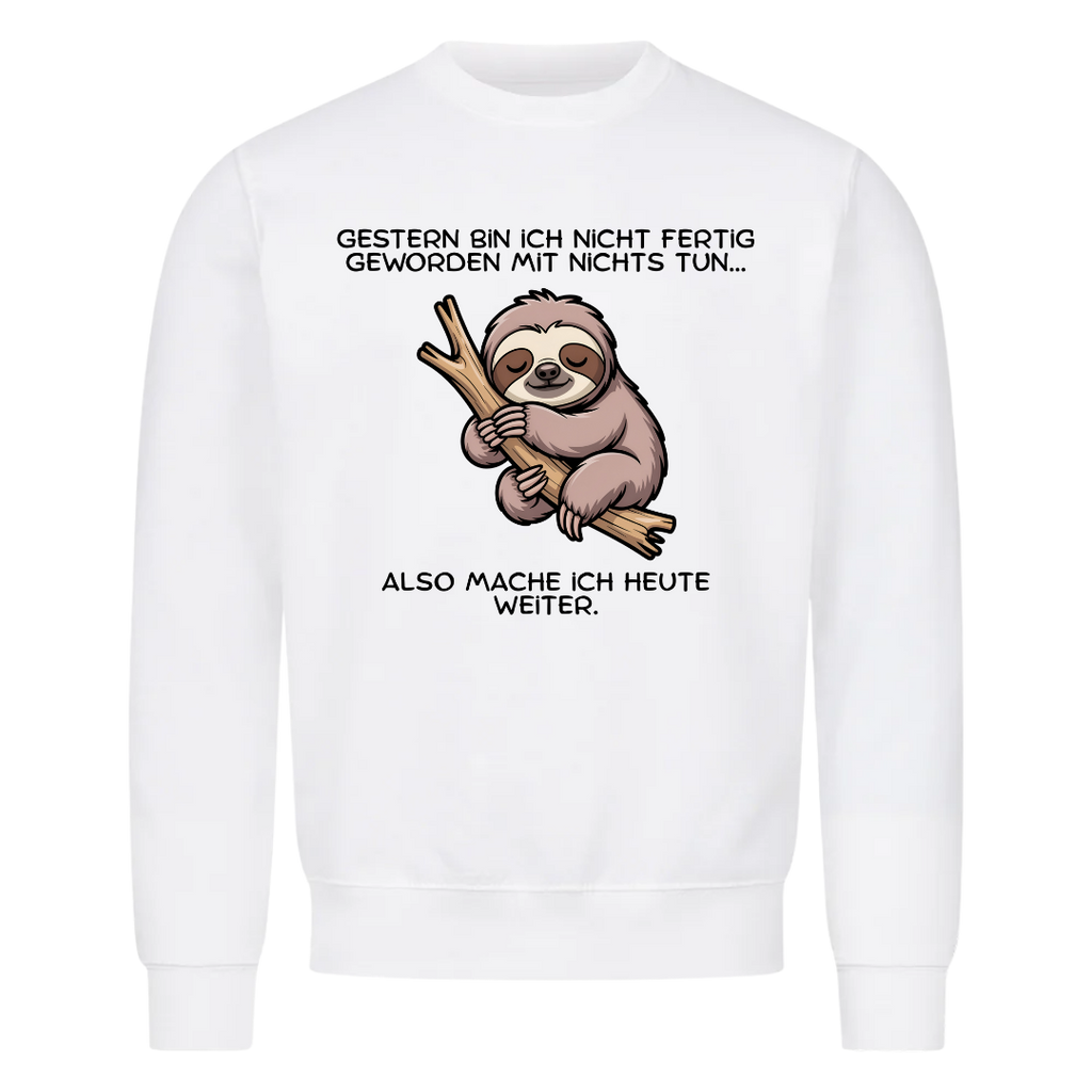 Sweatshirt Nicht fertig geworden mit Nichtstun, Motivansicht