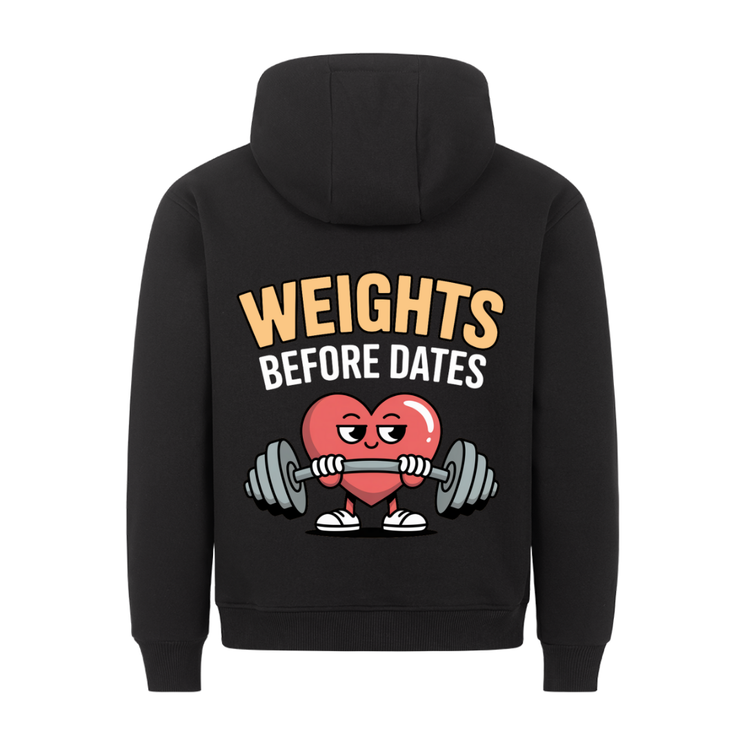 Weights before Dates Hoodie