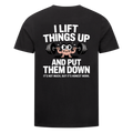 Lift things up Bio T-Shirt