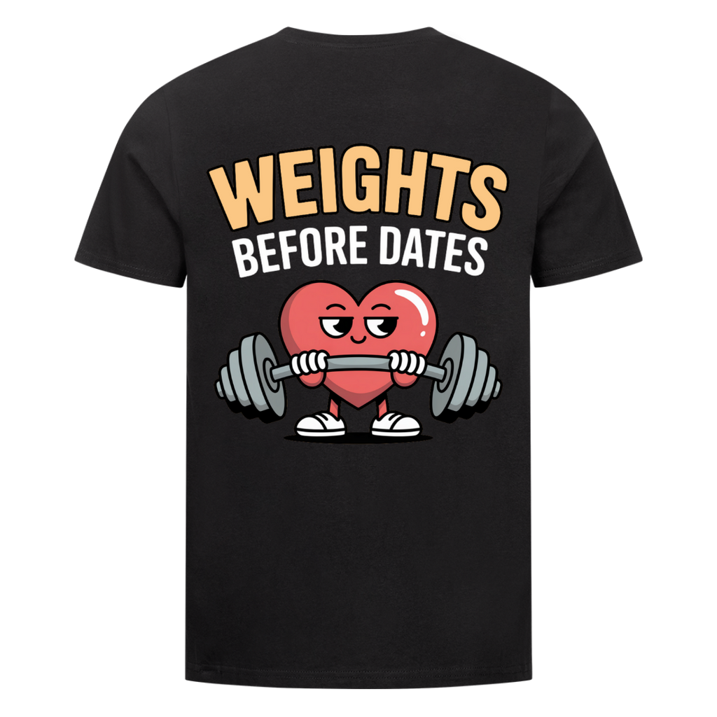 Weights before Dates T-Shirt