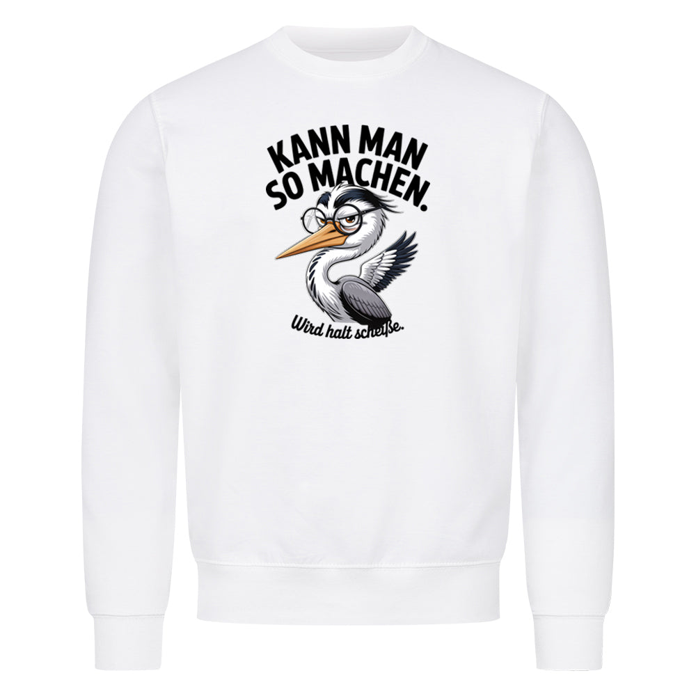 Sweatshirt Kann Man So Machen, getragen