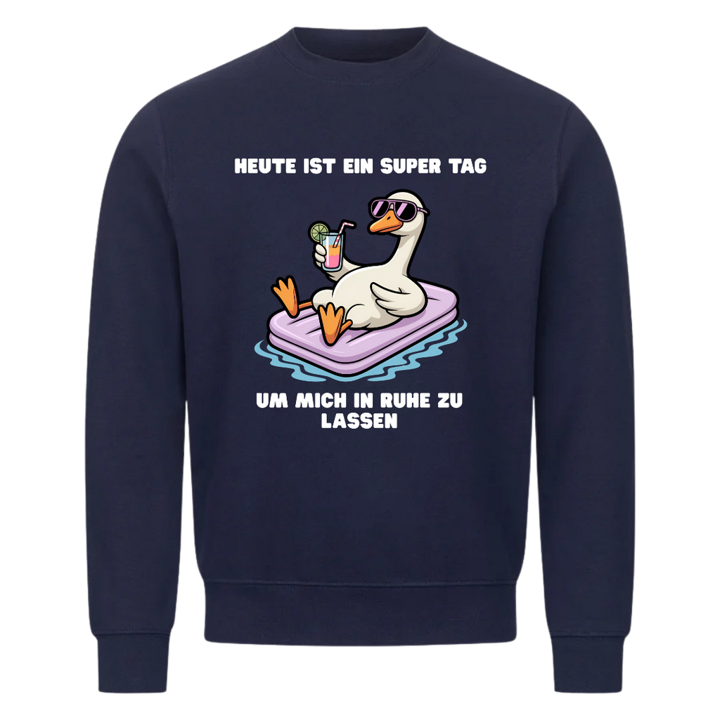 Sweatshirt Heute ist ein Super Tag, getragen
