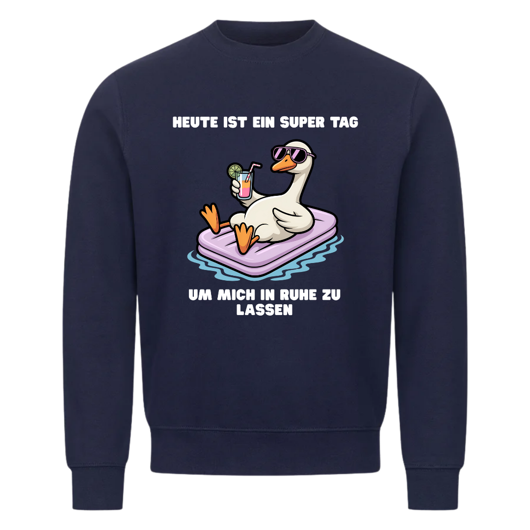 Sweatshirt Heute ist ein Super Tag, getragen
