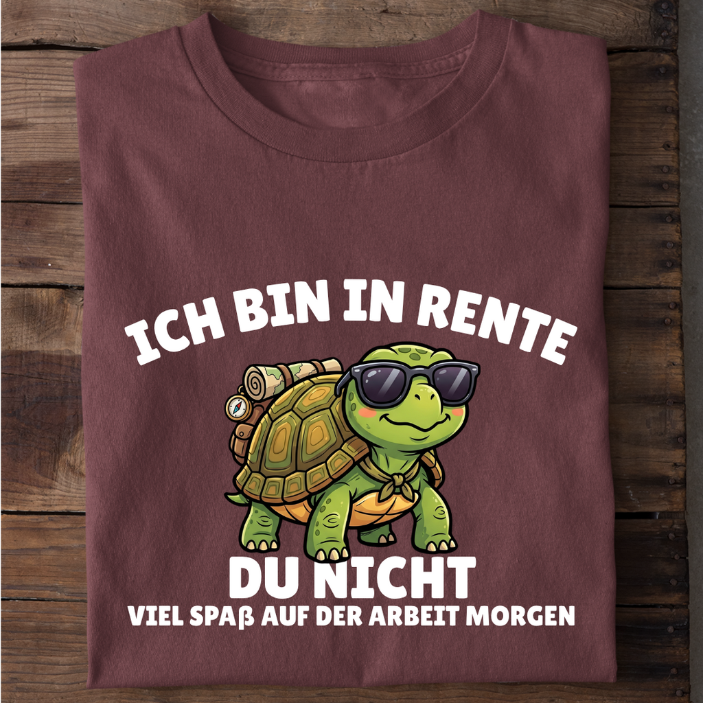Ich bin in Rente - Du nicht Bio T-Shirt