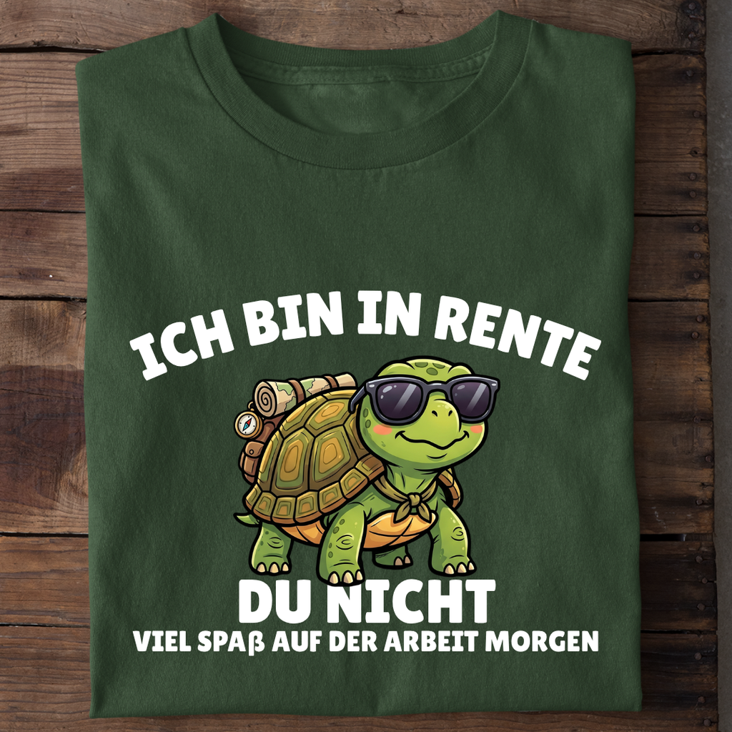 Ich bin in Rente - Du nicht Bio T-Shirt