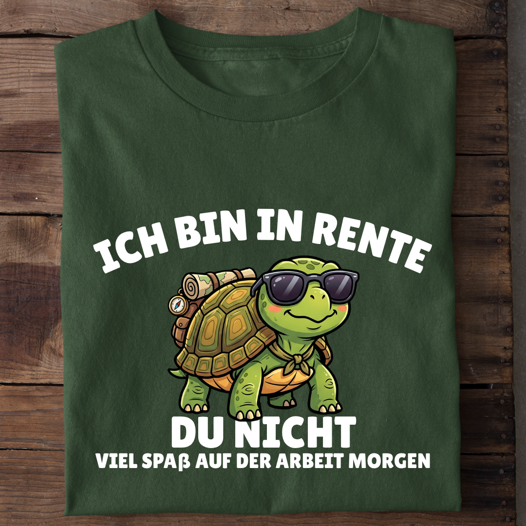 Ich bin in Rente - Du nicht Bio T-Shirt