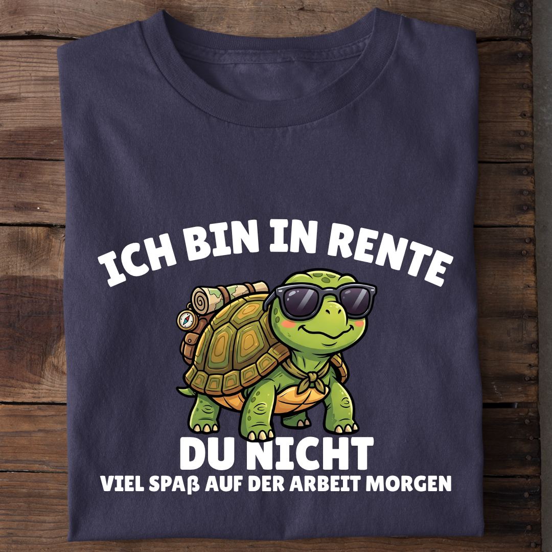 Ich bin in Rente - Du nicht Bio T-Shirt