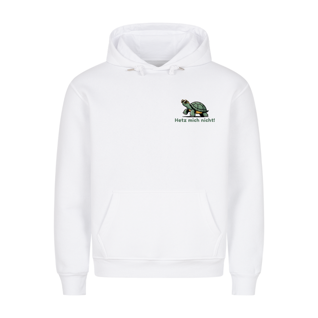 Hetz mich nicht Hoodie