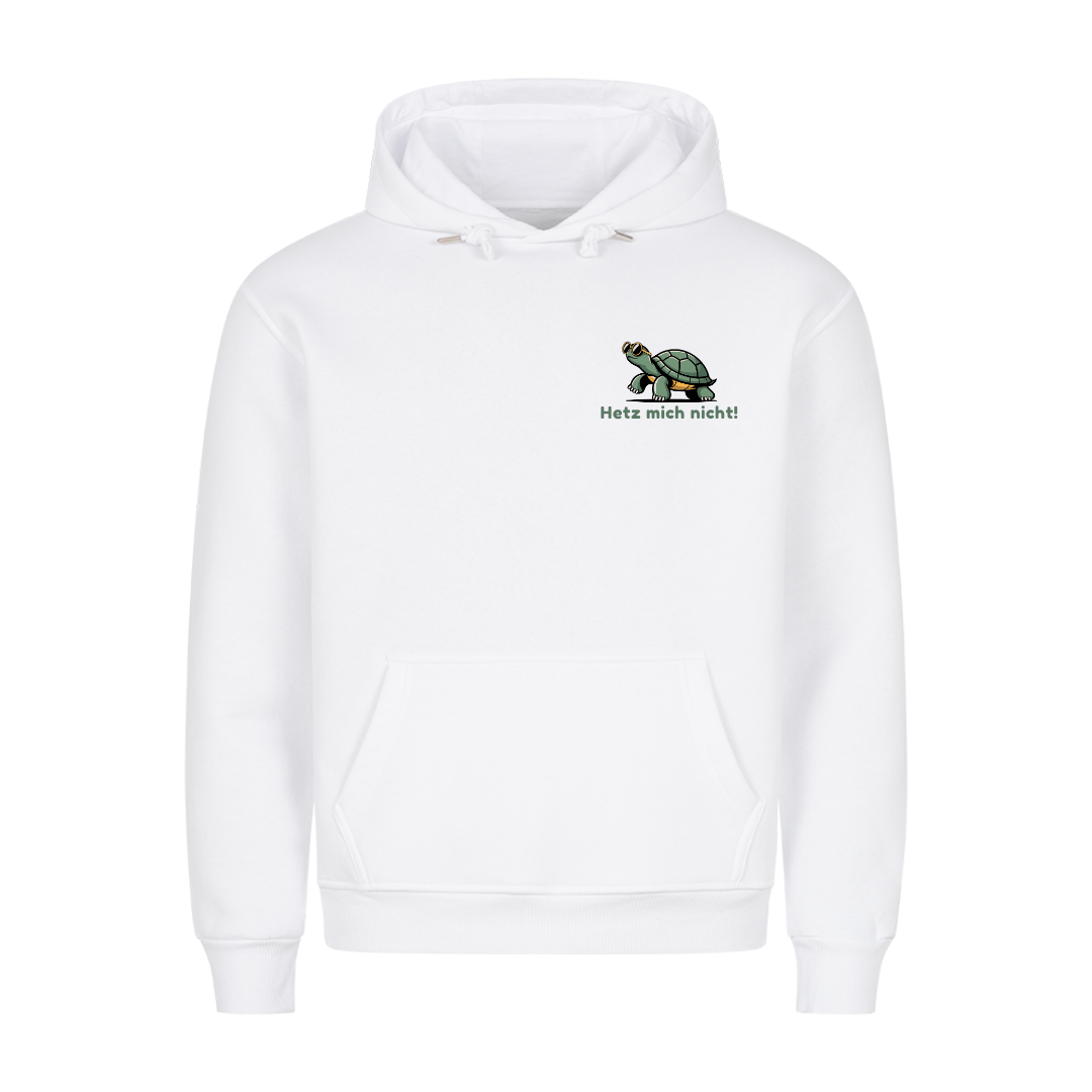 Hetz mich nicht Hoodie