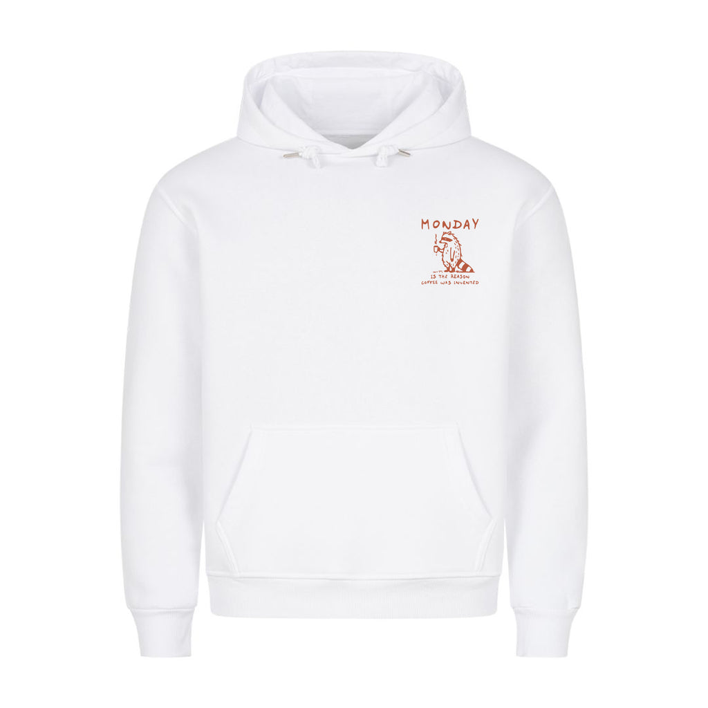 Monday is the reason for Coffee Hoodie