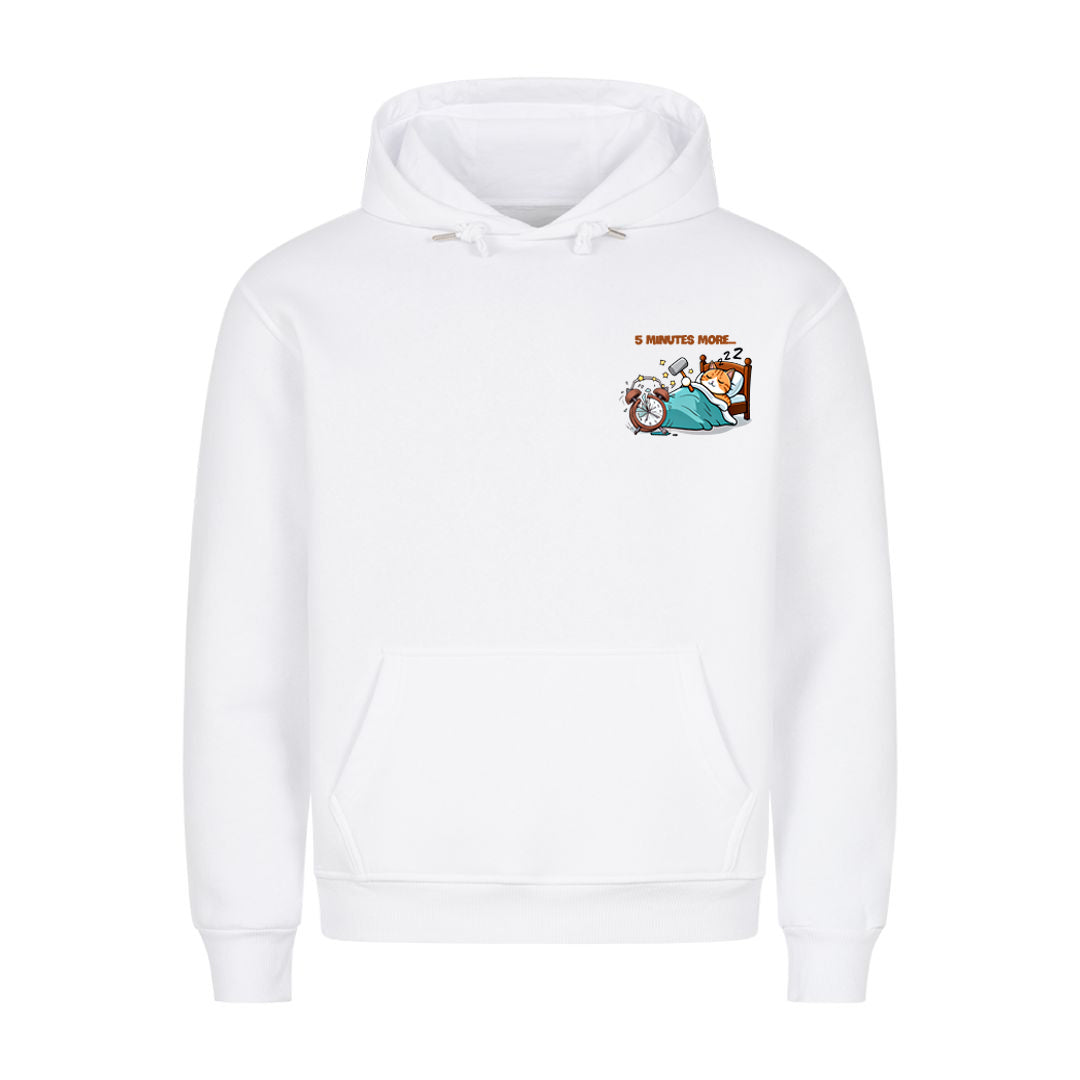 5 Minutes More... Hoodie