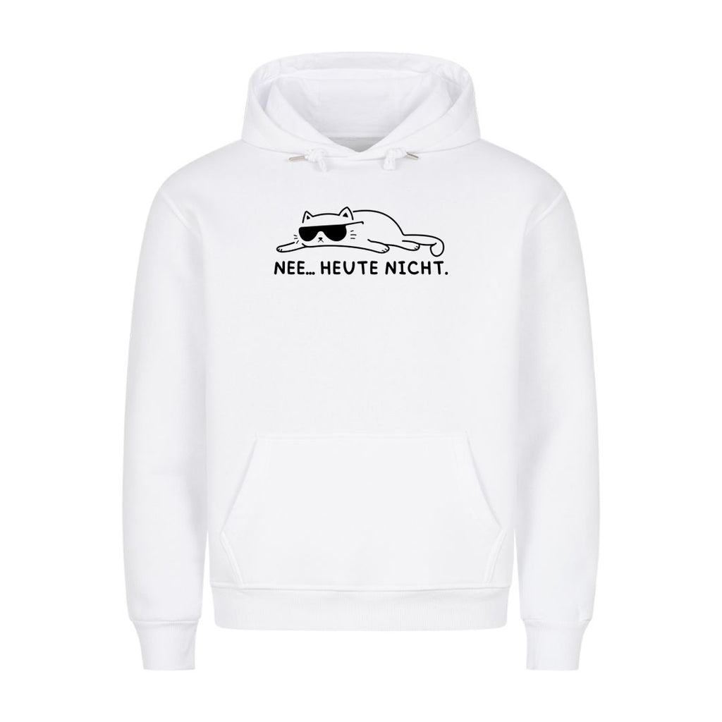 Heute nicht Hoodie