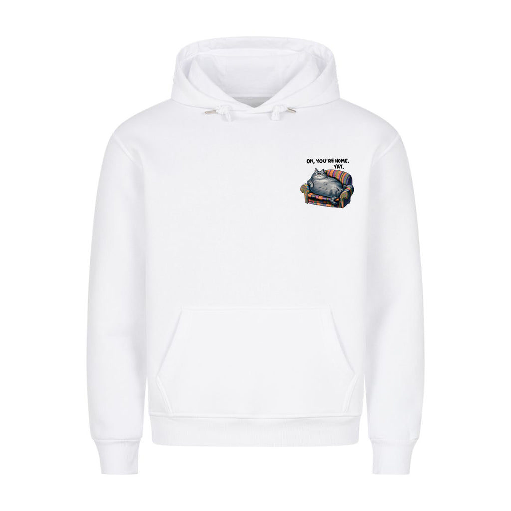 Oh, you're Home Hoodie