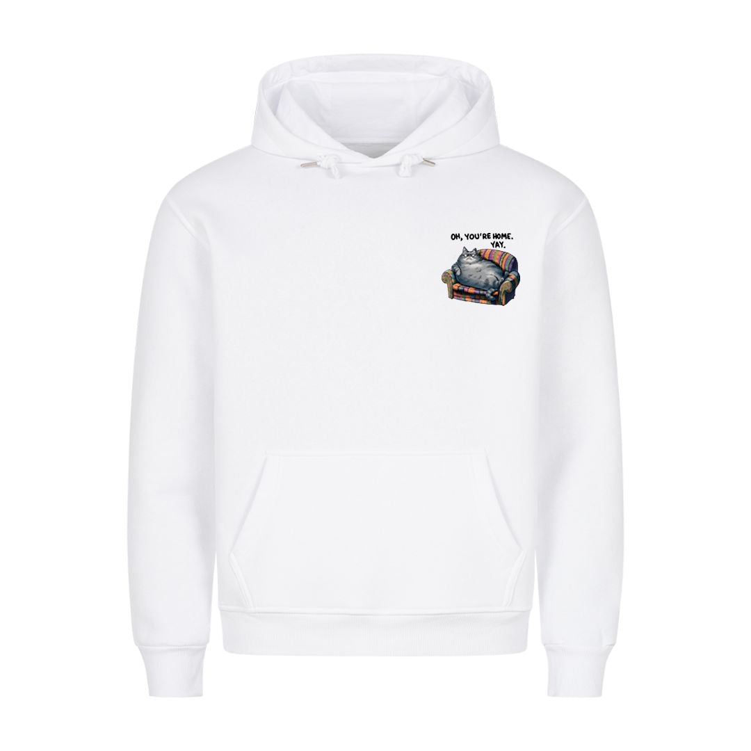 Oh, you're Home Hoodie