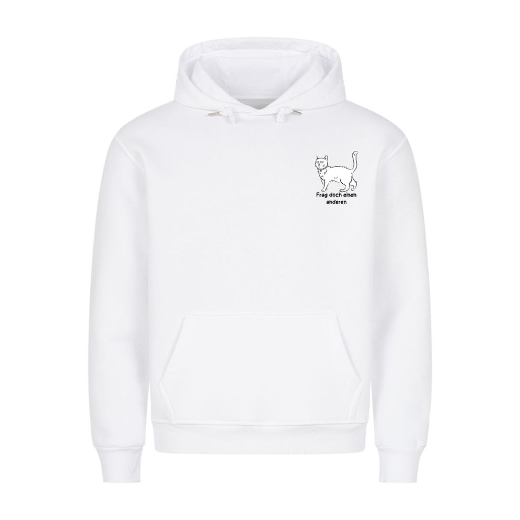 Frag doch einen anderen Hoodie
