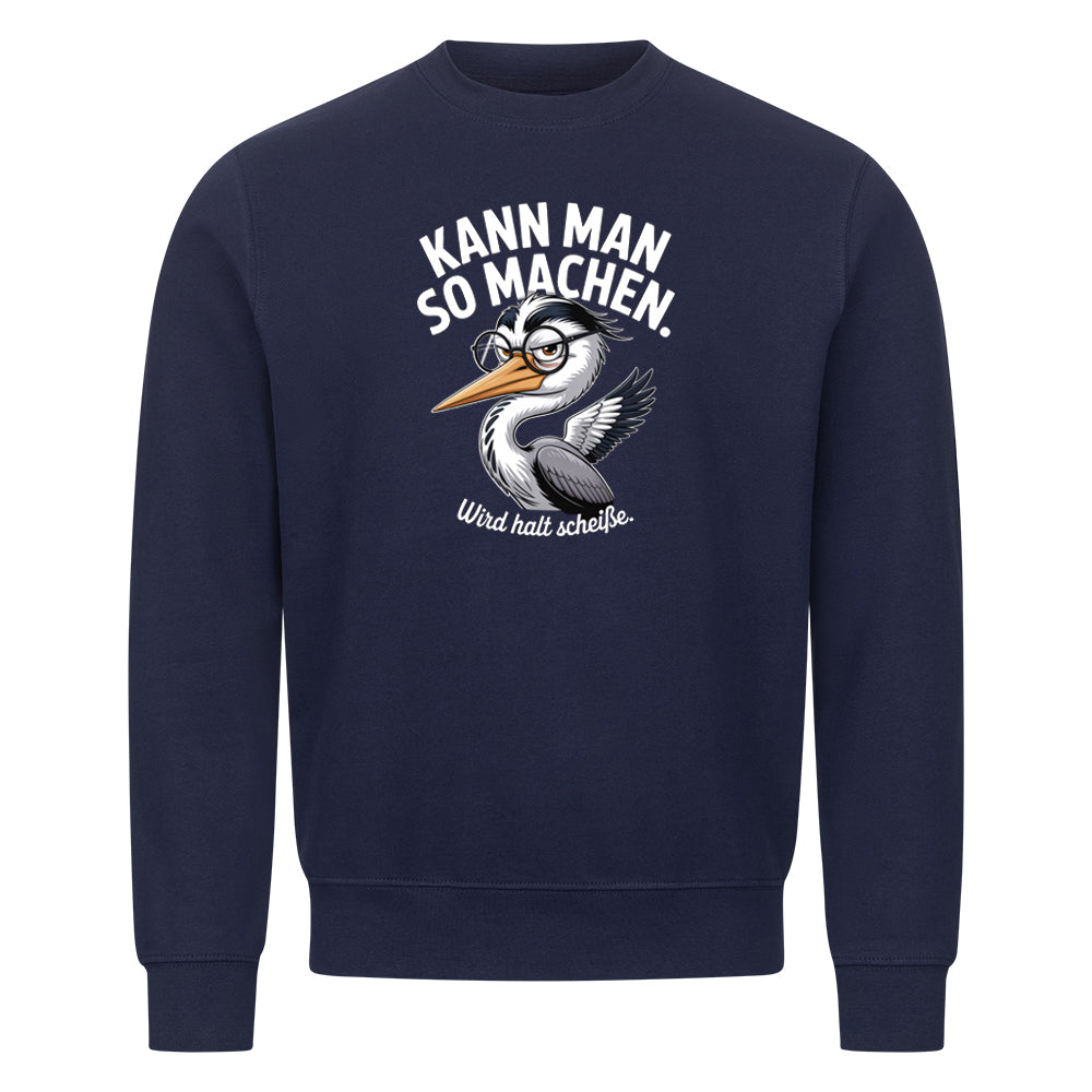 Sweatshirt Kann Man So Machen, Seitenansicht
