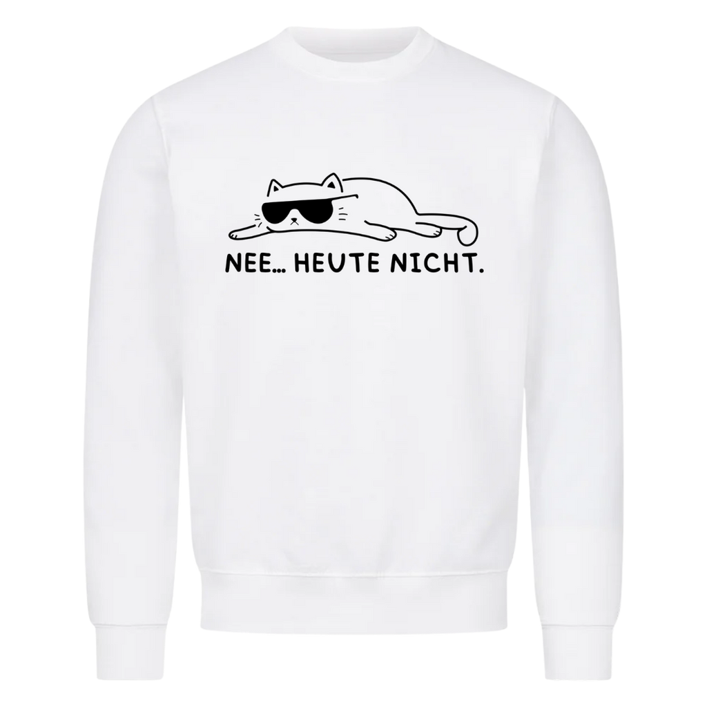 Sweatshirt Nee... Heute Nicht, getragen