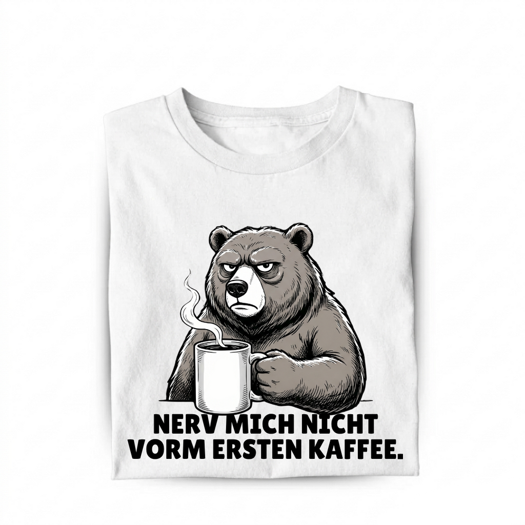 Nerv mich nicht vorm Kaffee Bio T-Shirt