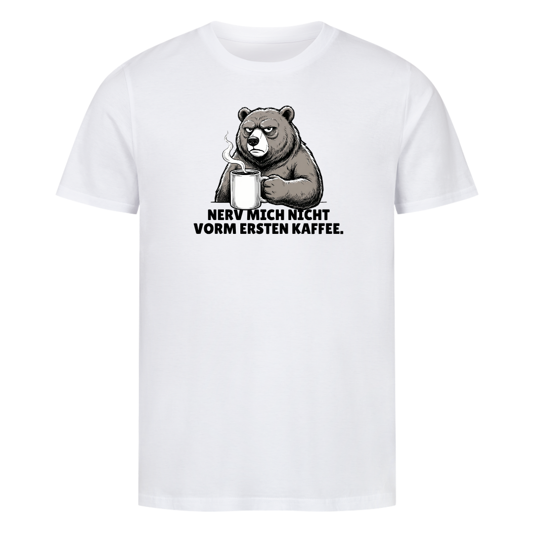 Nerv mich nicht vorm Kaffee Bio T-Shirt
