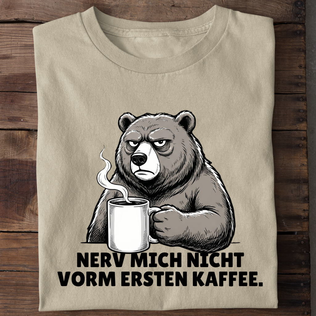 Nerv mich nicht vorm Kaffee Bio T-Shirt