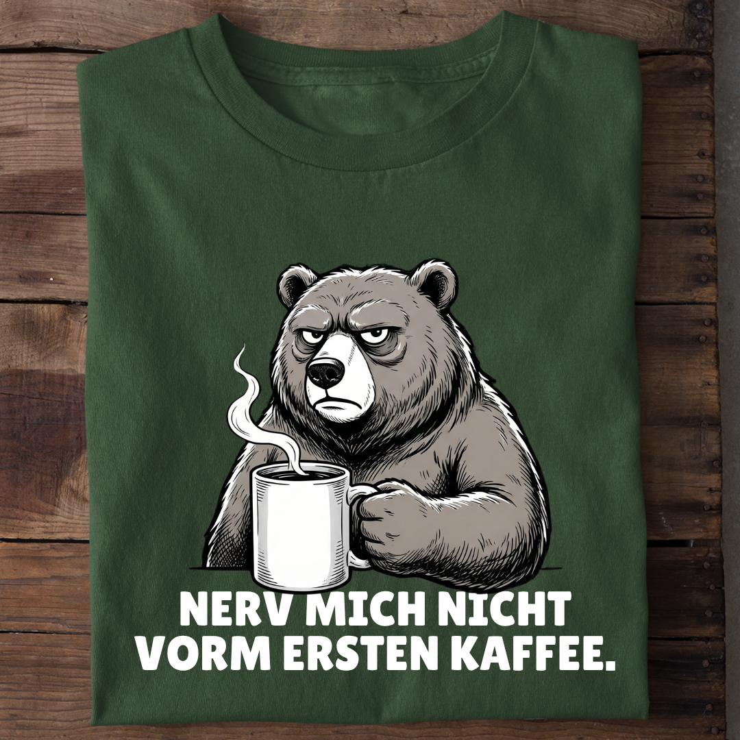 Nerv mich nicht vorm Kaffee Bio T-Shirt
