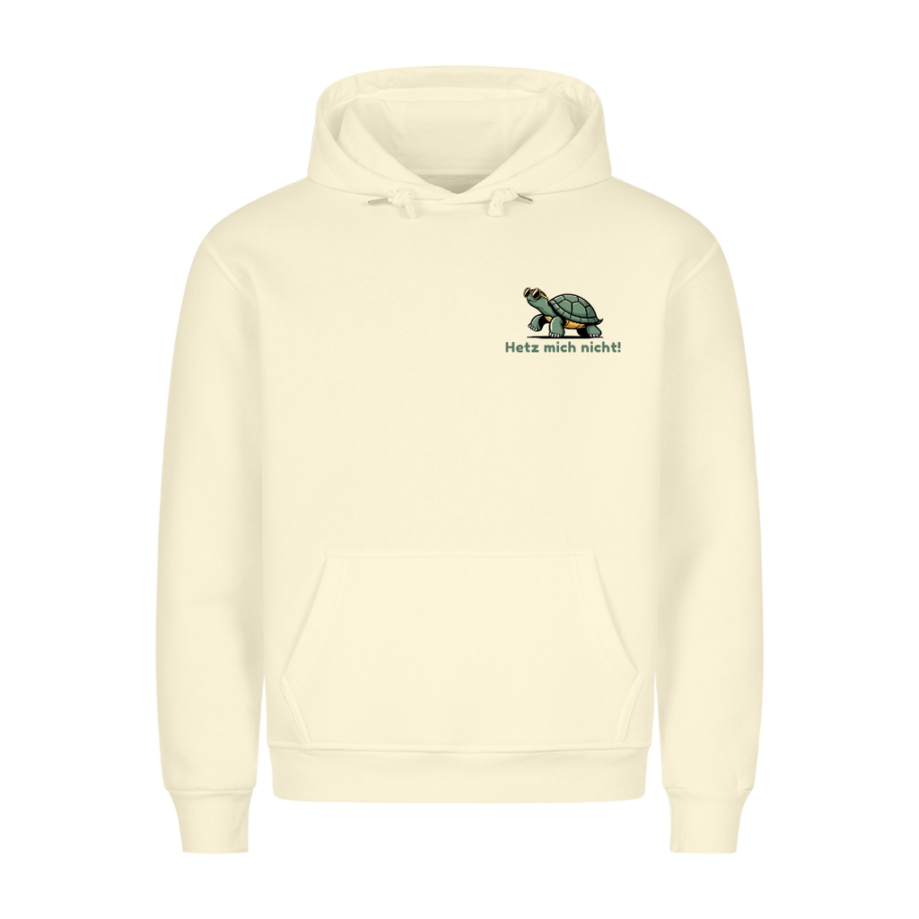 Hetz mich nicht Hoodie