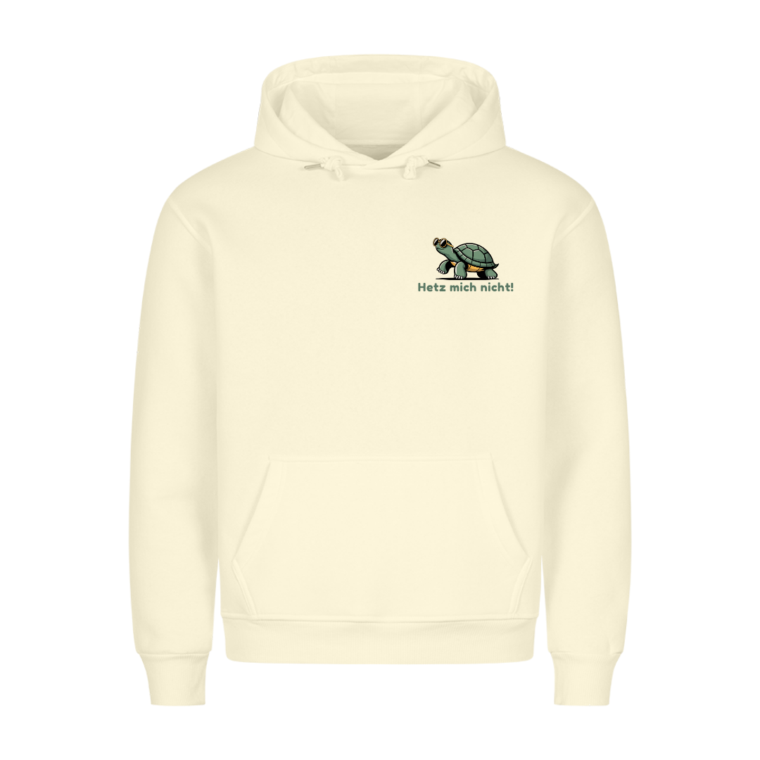 Hetz mich nicht Hoodie