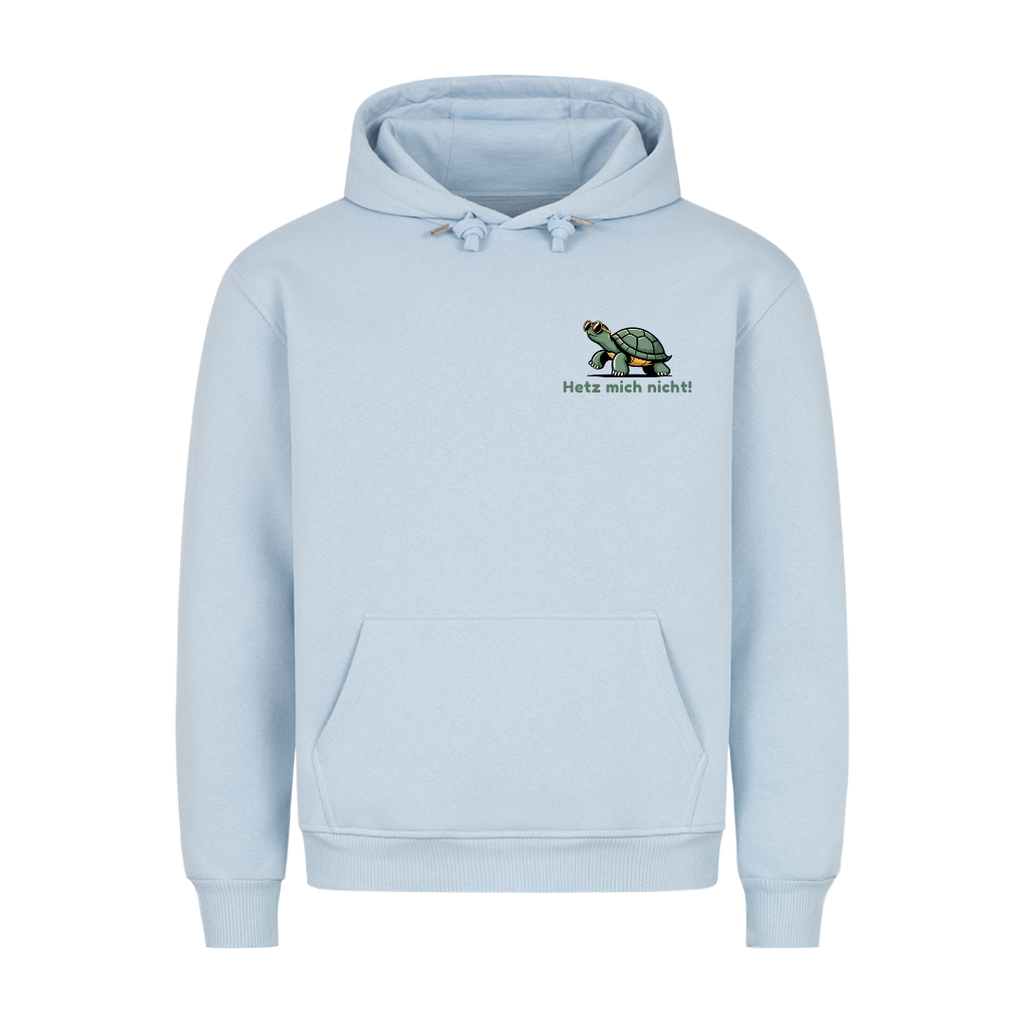 Hetz mich nicht Hoodie