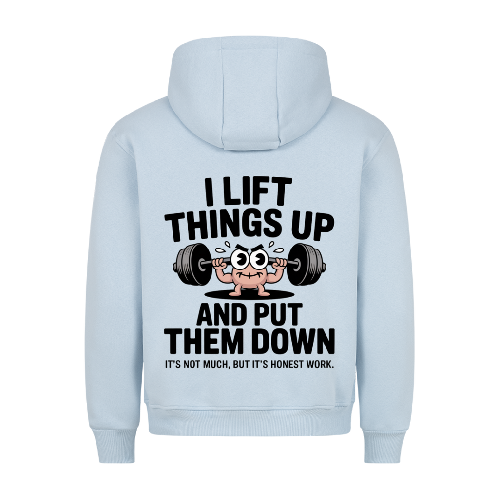 Lift things Up Hoodie