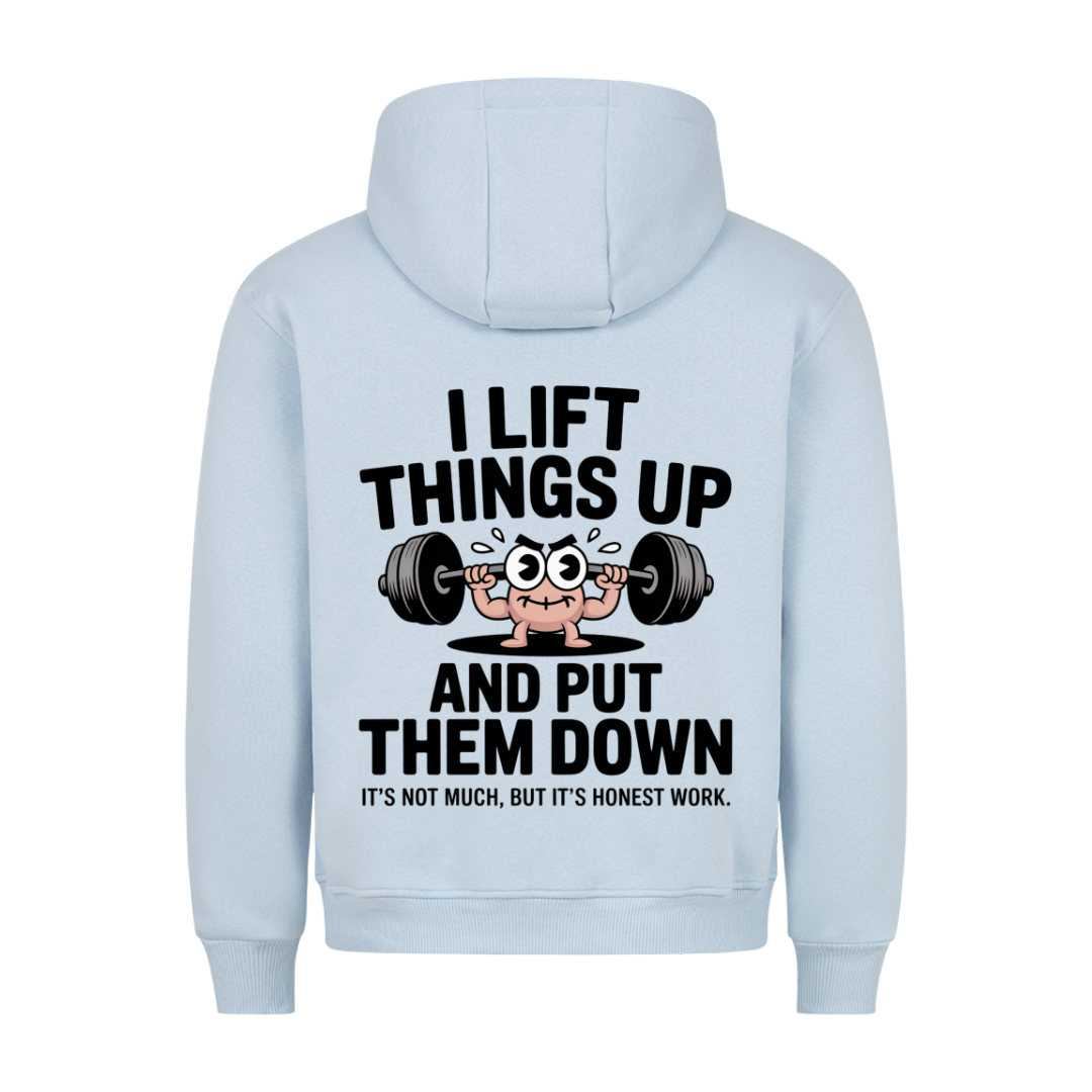 Lift things Up Hoodie