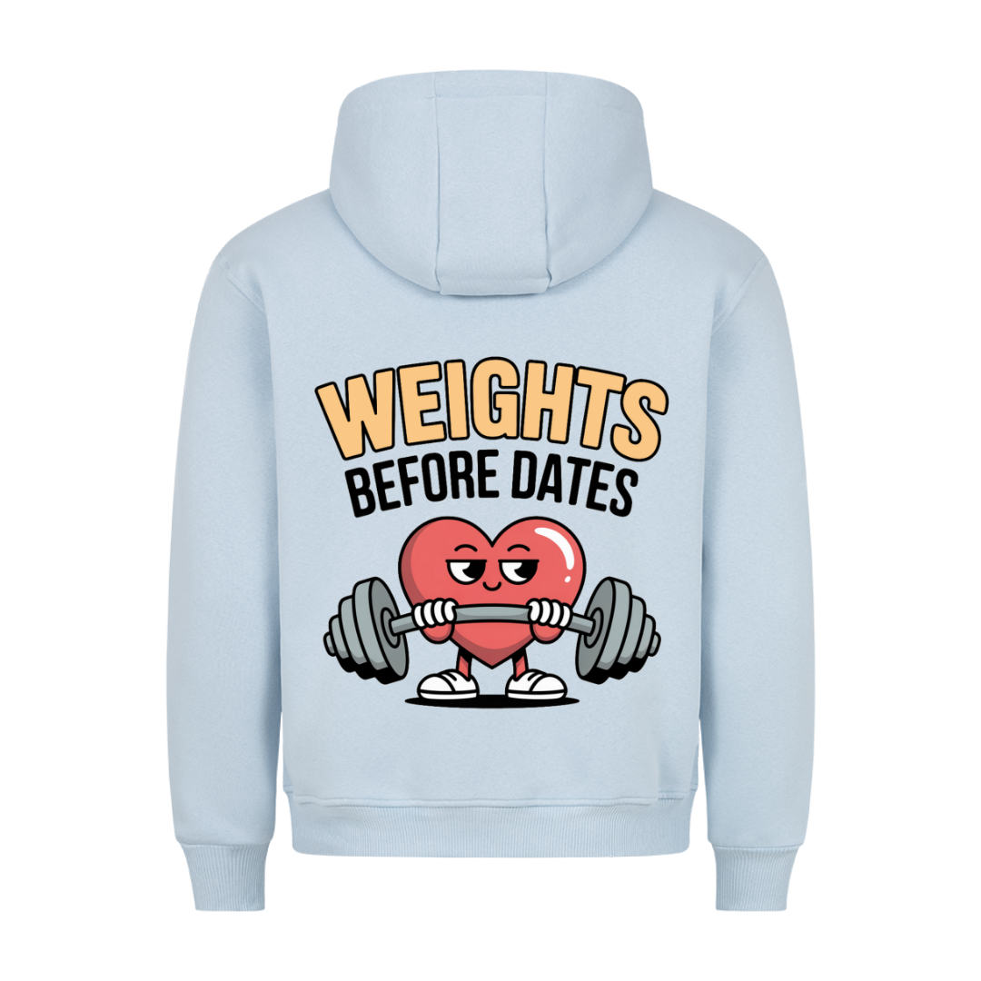 Weights before Dates Hoodie