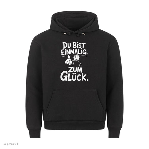 Lustiger Hoodie mit Spruch Du bist einmalig, Vorderansicht
