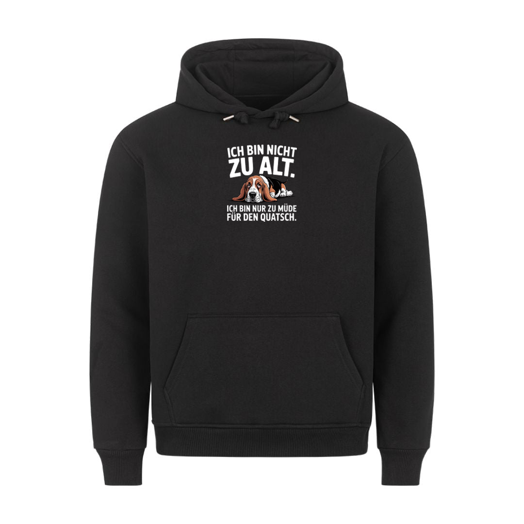 Lustiger Hoodie mit Spruch Zu Alt, Vorderansicht
