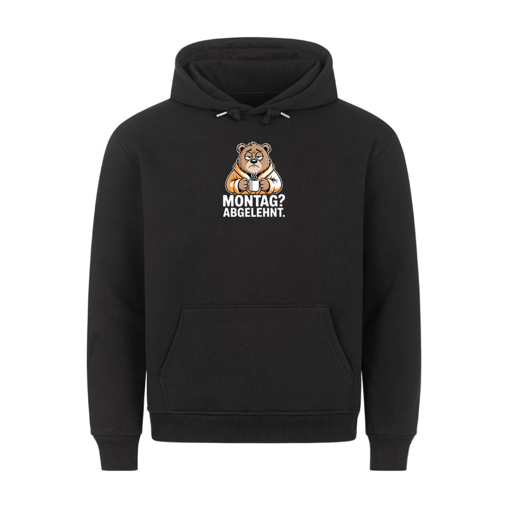 Lustiger Hoodie mit Spruch Montag Abgelehnt, Vorderansicht