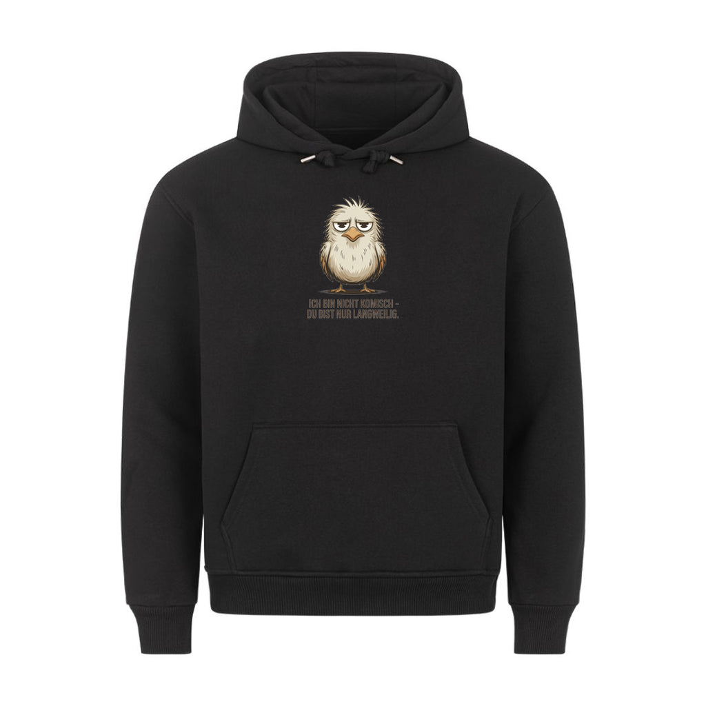 Lustiger Hoodie mit Spruch Ich bin nicht komisch, Vorderansicht