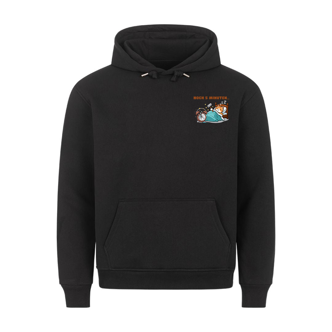 Noch 5 Minuten Hoodie