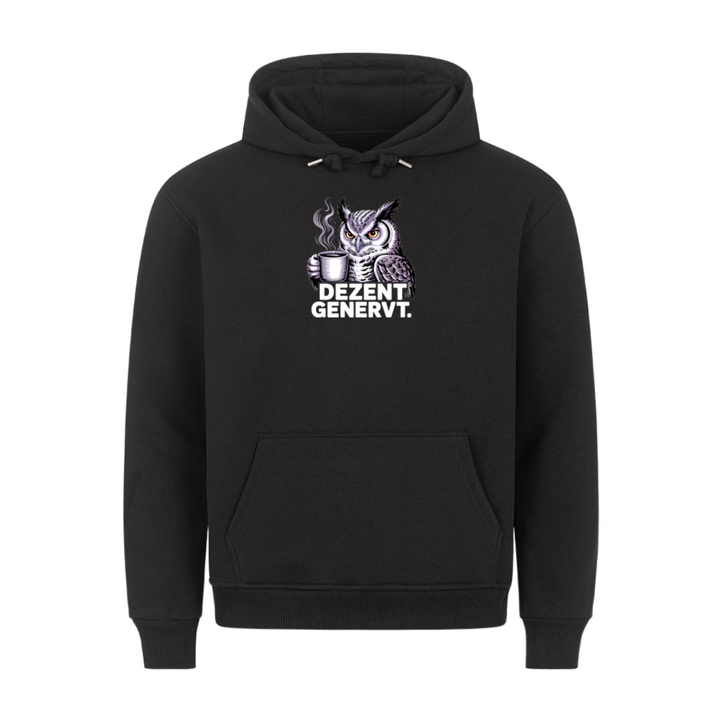 Lustiger Hoodie mit Spruch Dezent Genervt, Vorderansicht