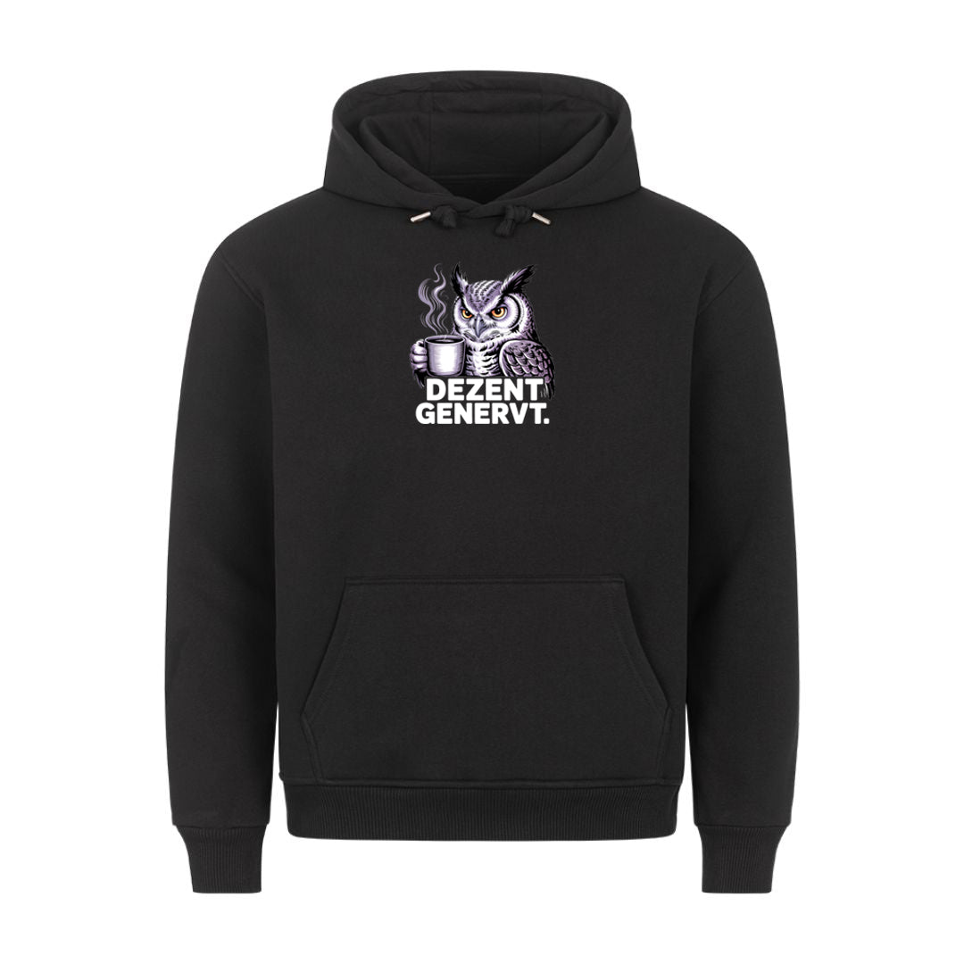 Lustiger Hoodie mit Spruch Dezent Genervt, Vorderansicht