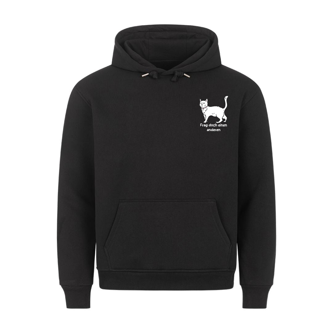 Frag doch einen anderen Hoodie
