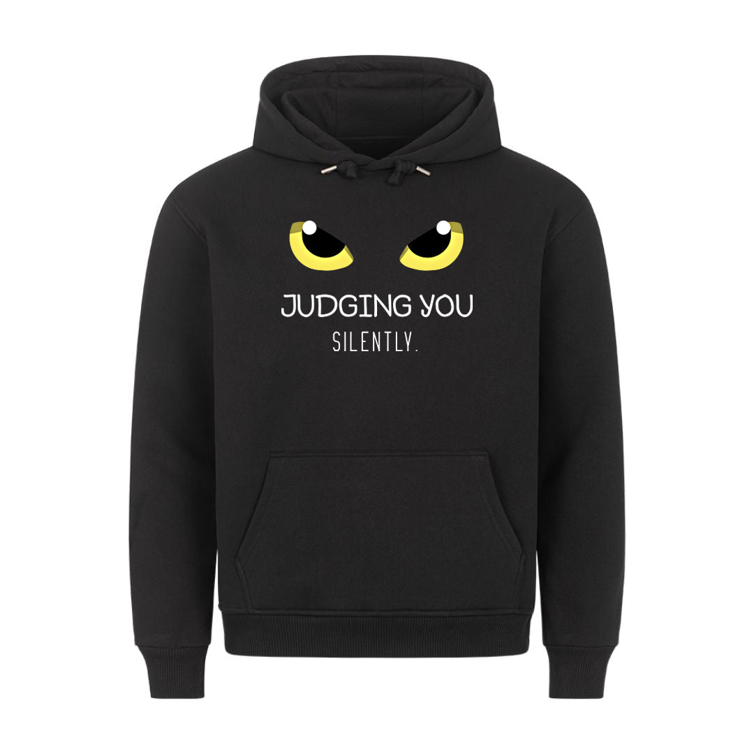 Judging you Silentlyt Hoodie