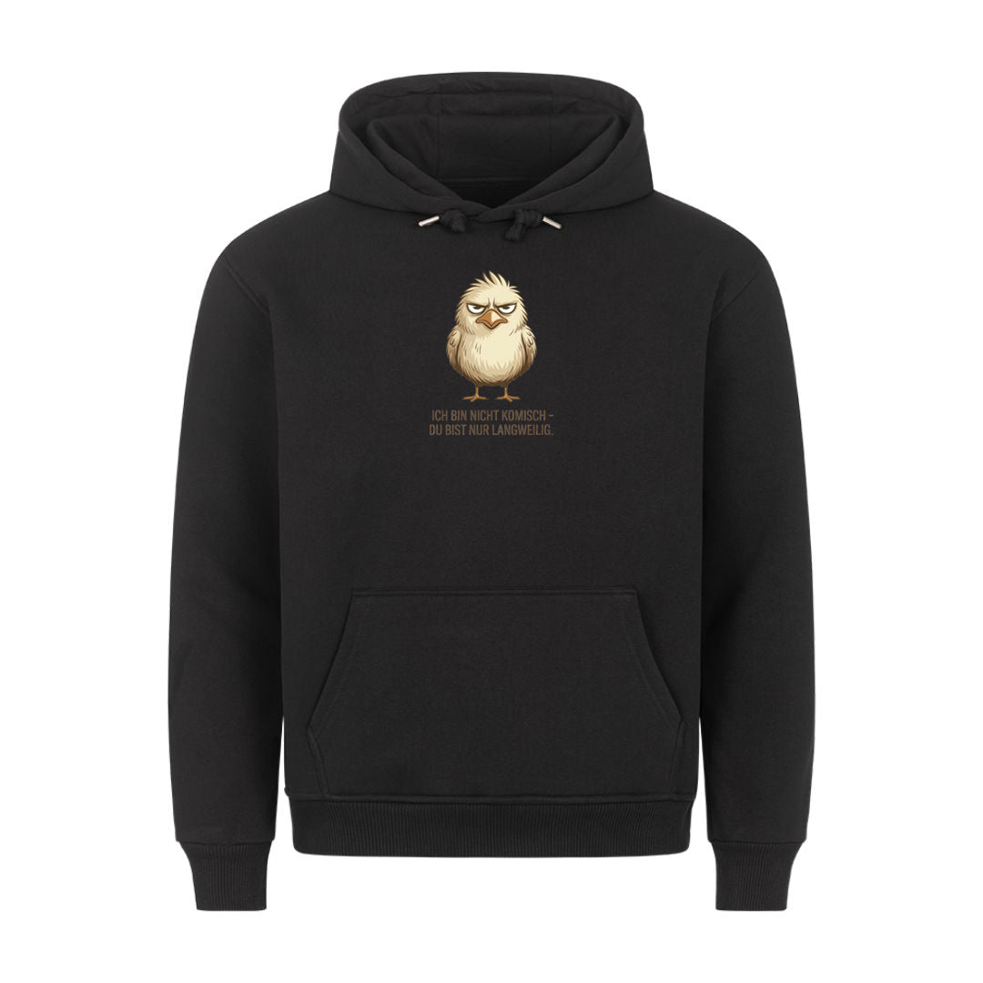 Lustiger Hoodie mit Spruch Du bist Nur Langweilig, Vorderansicht