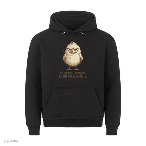 Lustiger Hoodie mit Spruch Du bist Nur Langweilig, Vorderansicht