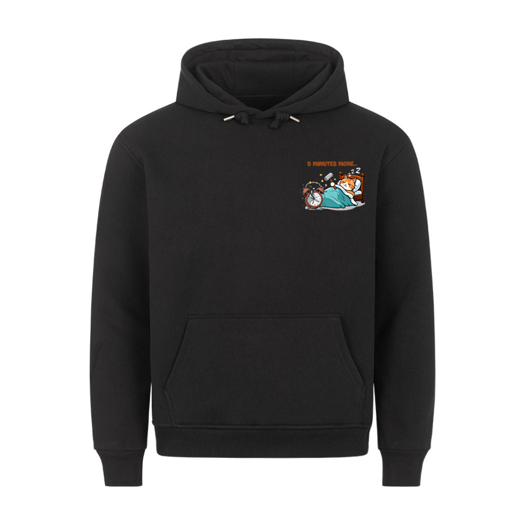 5 Minutes More... Hoodie