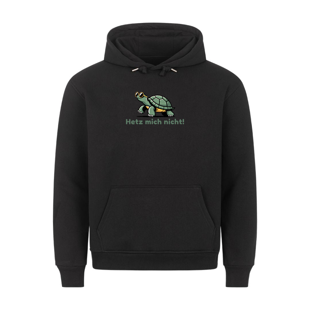 Lustiger Hoodie mit Spruch Hetz mich nicht Schildkröte, Vorderansicht