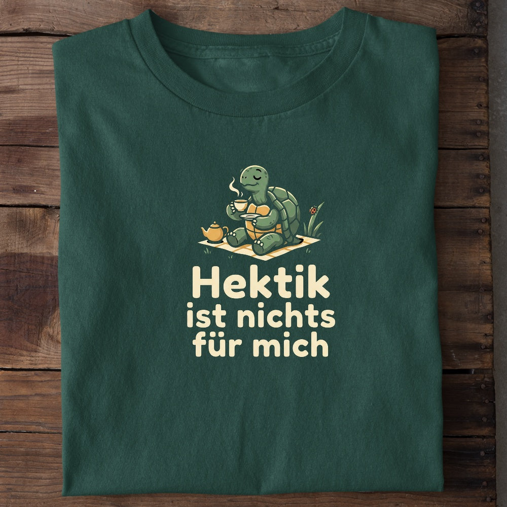 Unisex Bio-T-Shirt von Beyond Humor mit dem Spruch 'Hektik ist nichts für mich'