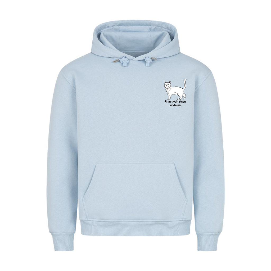 Frag doch einen anderen Hoodie