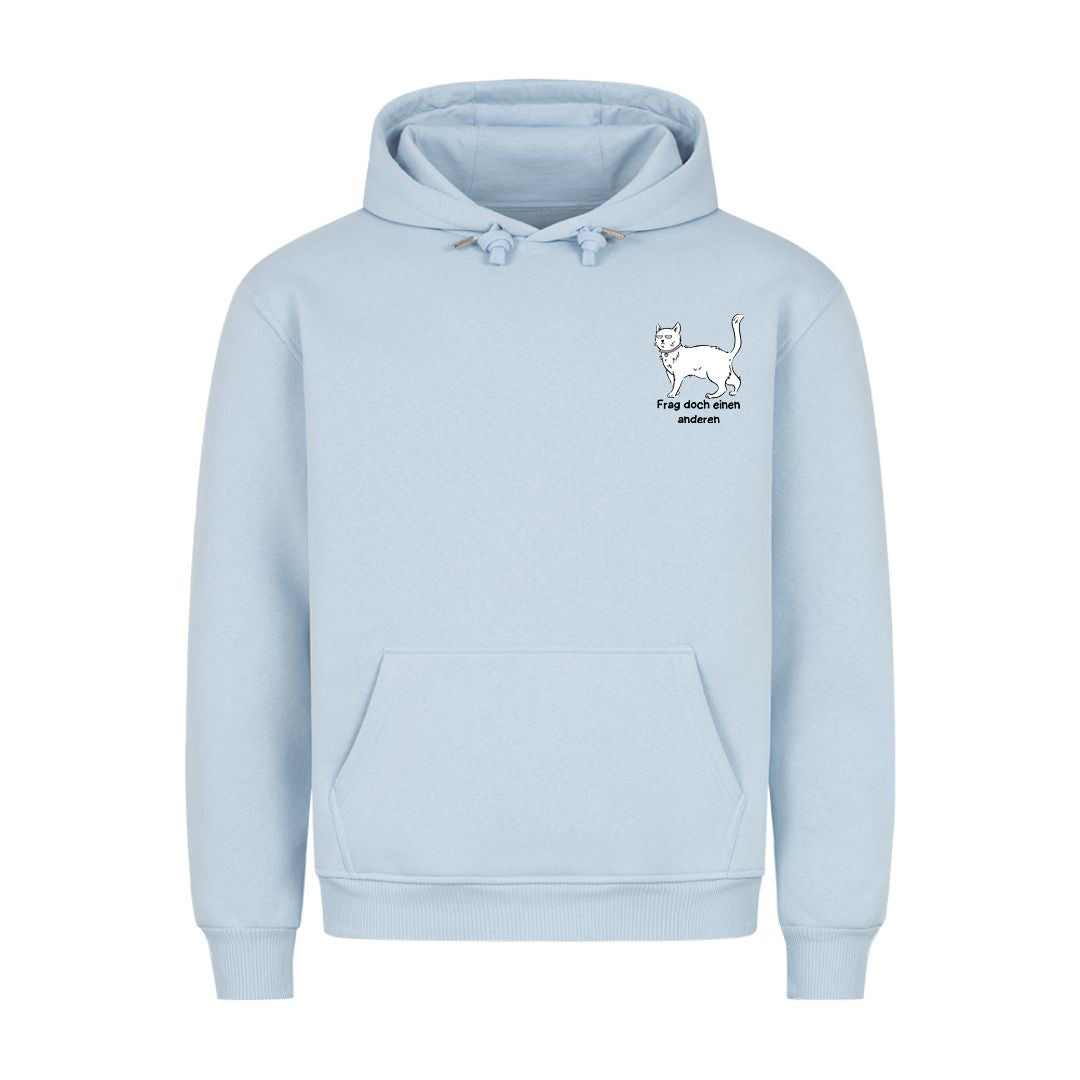 Frag doch einen anderen Hoodie
