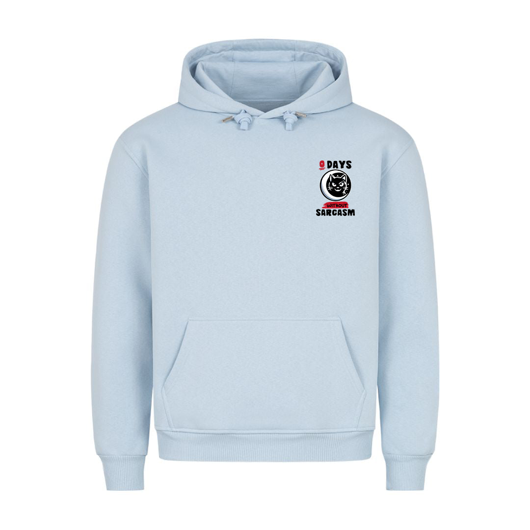 0 Days without Sarcasm Hoodie